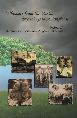 Whispers from the Past..... Buytenhuys to Boultinghouse Volume II Image